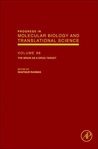 The Brain as a Drug Target (Volume 98) (Progress in Molecular Biology and Translational Science, Volume 98) - Rahman, Shafiqur