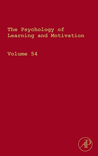 Beispielbild fr The Psychology of Learning and Motivation: Advances in Research and Theory(Volume 54) zum Verkauf von Anybook.com