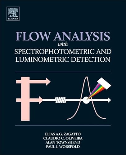 9780123859242: Flow Analysis with Spectrophotometric and Luminometric Detection
