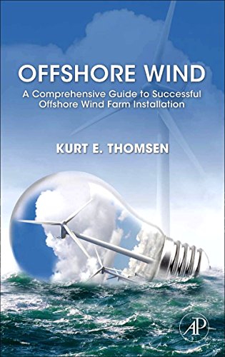 Imagen de archivo de Offshore Wind: A Comprehensive Guide to Successful Offshore Wind Farm Installation a la venta por Phatpocket Limited