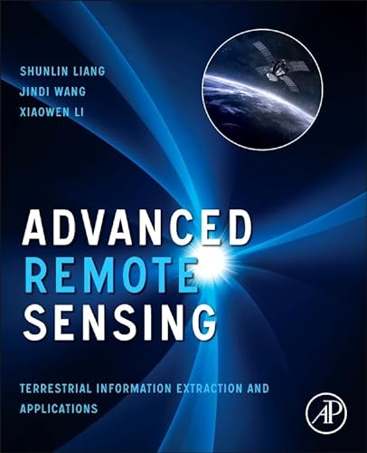 Beispielbild fr Advanced Remote Sensing: Terrestrial Information Extraction and Applications zum Verkauf von SecondSale