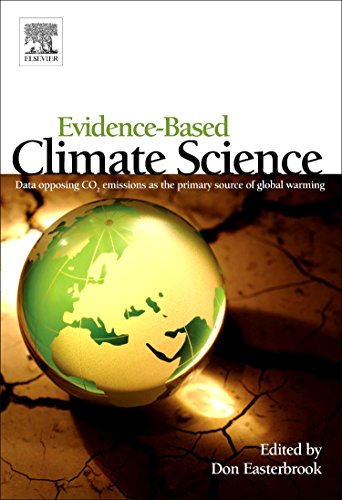 Imagen de archivo de Evidence-Based Climate Science: Data Opposing CO2 Emissions as the Primary Source of Global Warming a la venta por HPB-Red