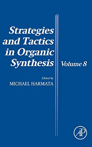 9780123865403: Strategies and Tactics in Organic Synthesis: Volume 8