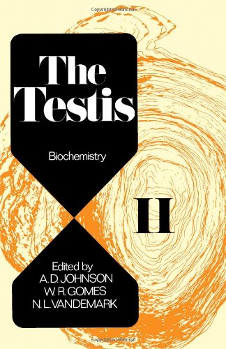 Stock image for TESTIS, THE - VOLUME 2 - BIOCHEMISTRY for sale by RAC Books