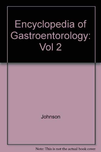 9780123868626: Encyclopedia of Gastroenterology, Three-Volume Set: Encyclopedia of Gastroenterology, Volume 2