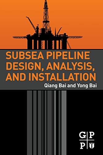 9780123868886: Subsea Pipeline Design, Analysis, and Installation