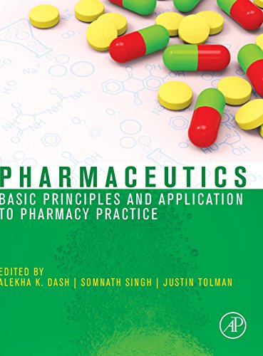 9780123868909: Pharmaceutics: Basic Principles and Application to Pharmacy Practice