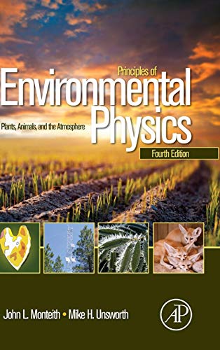 Stock image for Principles of Environmental Physics: Plants, Animals, and the Atmosphere for sale by GF Books, Inc.