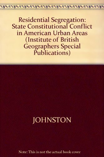 Beispielbild fr Residential Segregation : The State and Constitutional Conflict in American Urban Areas zum Verkauf von Better World Books