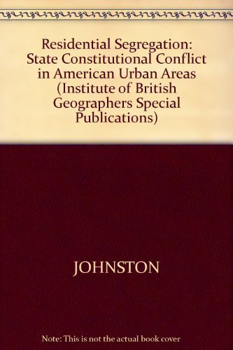 Imagen de archivo de Residential Segregation : The State and Constitutional Conflict in American Urban Areas a la venta por Better World Books