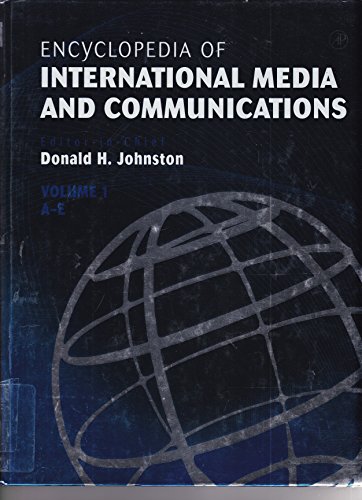 Encyclopedia of International Media and Communications (Encyclopedia of International Media and Communications Four-Volume Set) (9780123876713) by Donald H. Johnston
