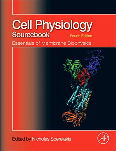 9780123877383: Cell Physiology Source Book: Essentials of Membrane Biophysics