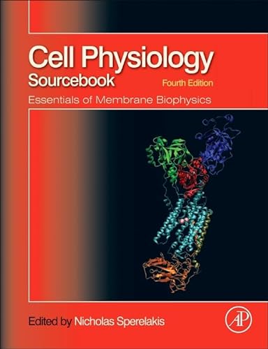 Stock image for Cell Physiology Source Book: Essentials of Membrane Biophysics for sale by Phatpocket Limited