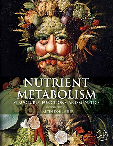 Stock image for Nutrient Metabolism: Structures, Metabolism and Genetics: Structures, Functions, and Genes for sale by Brook Bookstore On Demand