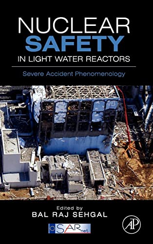 Stock image for Nuclear Safety in Light Water Reactors: Severe Accident Phenomenology for sale by Chiron Media