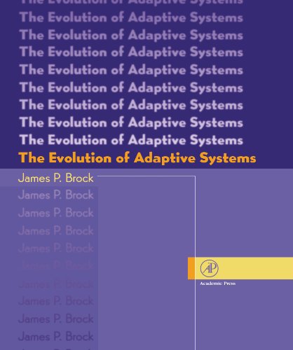9780123885654: The Evolution of Adaptive Systems: The General Theory of Evolution