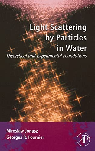 Stock image for Light Scattering by Particles in Water: Theoretical and Experimental Foundations for sale by Ria Christie Collections