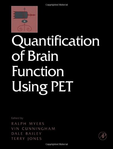 9780123897602: Quantification of Brain Function Using PET