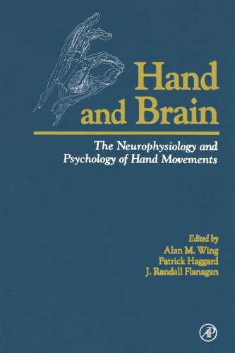 9780123907998: Hand and Brain: The Neurophysiology and Psychology of Hand Movements