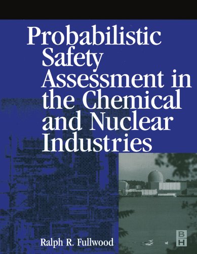 9780123908124: Probabilistic Safety Assessment in the Chemical and Nuclear Industries