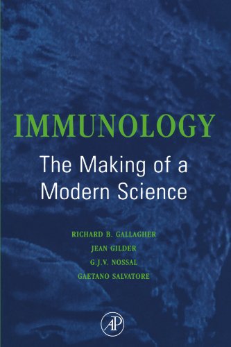 9780123909008: Immunology: The Making of a Modern Science: The Making of a Modern Science