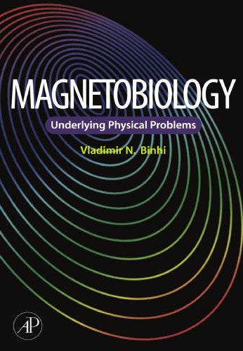 9780123909121: Magnetobiology: Underlying Physical Problems