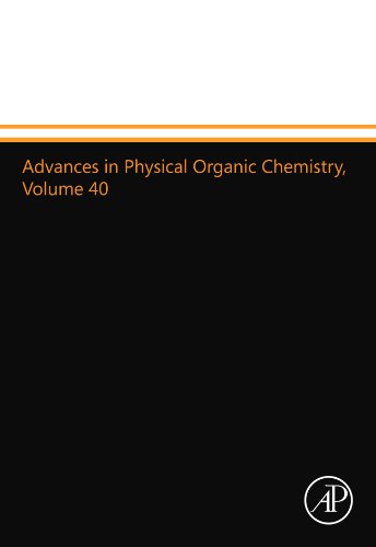 9780123909572: Advances in Physical Organic Chemistry, Volume 40: Volume 40