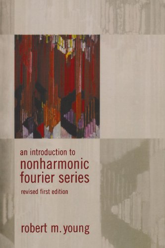 An Introduction to Non-Harmonic Fourier Series, Revised Edition, 93 (9780123910851) by Young, Robert M.