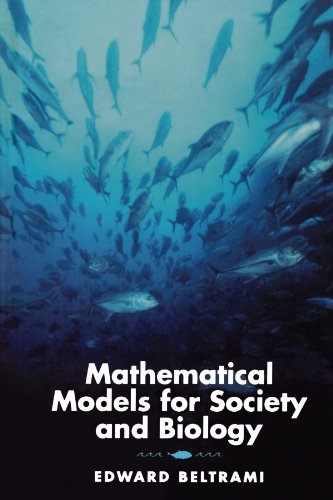 Imagen de archivo de Mathematical Models for Society and Biology a la venta por Revaluation Books