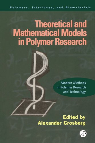 9780123911018: Theoretical and Mathematical Models in Polymer Research: Modern Methods in Polymer Research and Technology