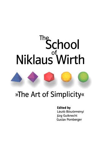 Stock image for The School of Niklaus Wirth: The Art of Simplicity for sale by Book Deals