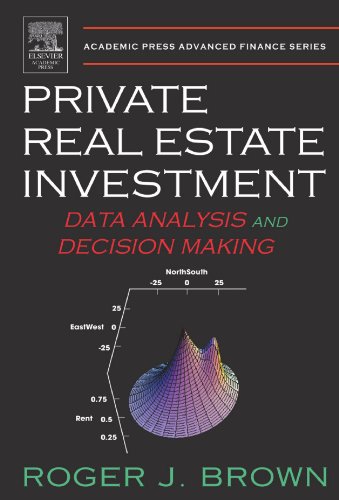 Stock image for Private Real Estate Investment: Data Analysis and Decision Making for sale by Revaluation Books
