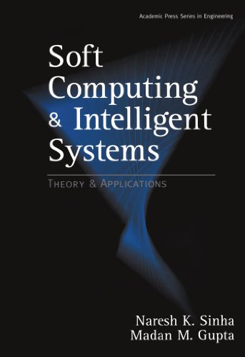 9780123911629: Soft Computing and Intelligent Systems: Theory and Applications