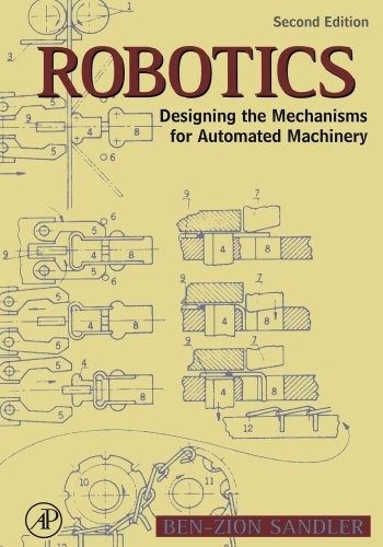 9780123916686: Robotics: Designing the Mechanisms for Automated Machinery