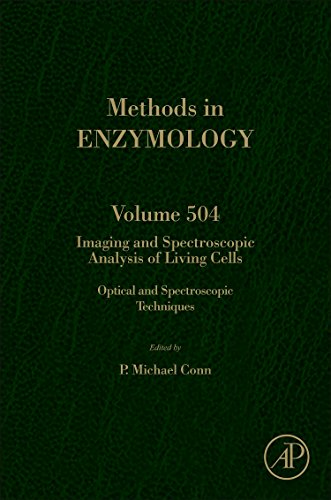 9780123918574: Imaging and Spectroscopic Analysis of Living Cells: Optical and Spectroscopic Techniques (Volume 504) (Methods in Enzymology, Volume 504)