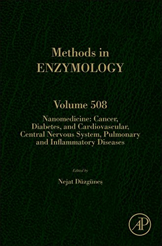 Stock image for Nanomedicine (Methods in Enzymology): Cancer, Diabetes, and Cardiovascular, Central Nervous System, Pulmonary and Inflammatory Diseases (Volume 508) for sale by Anybook.com