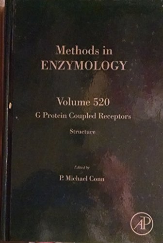 Stock image for G Protein Coupled Receptors: 520 (Methods in Enzymology): Structure: Volume 520 for sale by Chiron Media