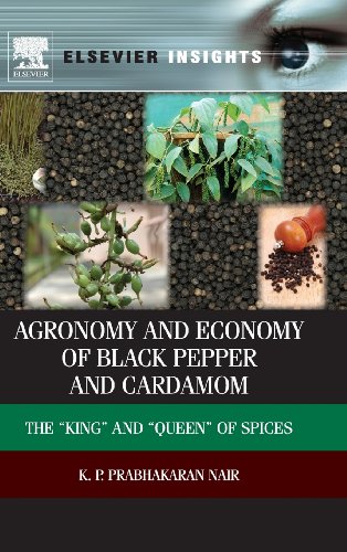 9780123918659: Agronomy and Economy of Black Pepper and Cardamom: The King and Queen of Spices