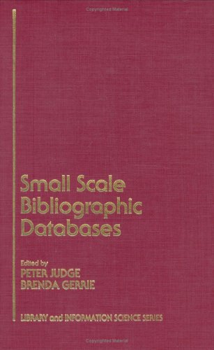 Stock image for Small Scale Bibliographic Databases for sale by Zubal-Books, Since 1961