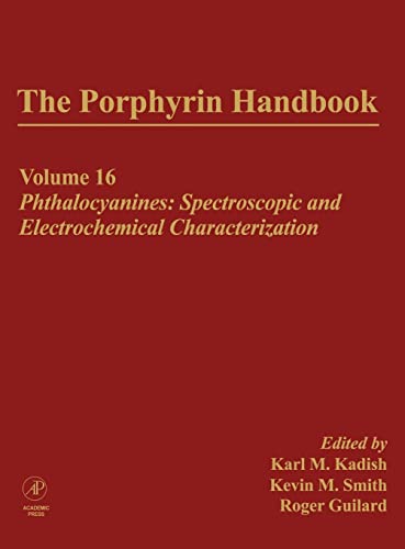 Imagen de archivo de The Porphyrin Handbook: Phthalocyanines: Spectroscopic And Electrochemical Characterization: Vol 16 a la venta por Revaluation Books