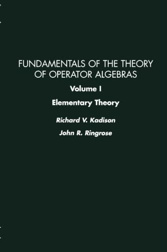 9780123933041: Elementary Theory: Fundamentals of the Theory of Operator Algebras