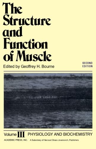 9780123941633: The Structure and Function of Muscle V3: Physiology and Biochemistry