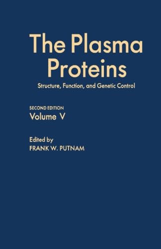 Stock image for The Plasma Proteins V5: Structure, Function, and Genetic Control for sale by Revaluation Books