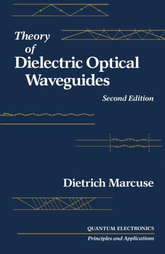 9780123941855: Theory of Dielectric Optical Waveguides, Second Edition