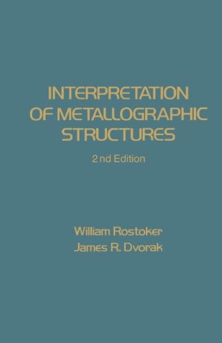 9780123942012: Interpretation of Metallographic Structures