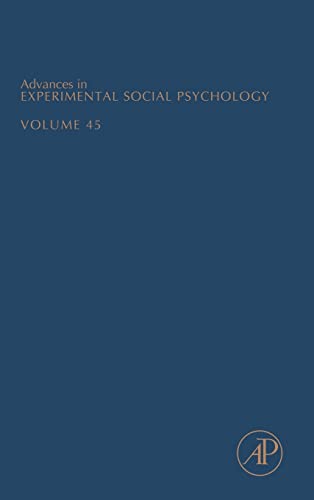 Stock image for Advances in Experimental Social Psychology: Volume 45 for sale by PBShop.store US