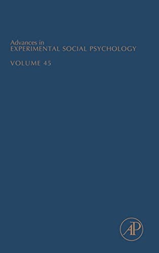 9780123942869: Advances in Experimental Social Psychology (Volume 45)