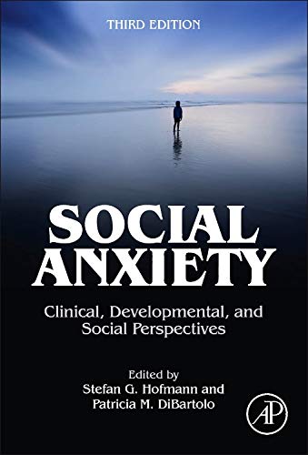 Stock image for Social Anxiety: Clinical, Developmental, and Social Perspectives for sale by Brook Bookstore On Demand