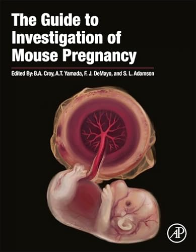 9780123944450: The Guide to Investigation of Mouse Pregnancy