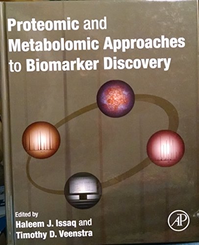 9780123944467: Proteomic and Metabolomic Approaches to Biomarker Discovery